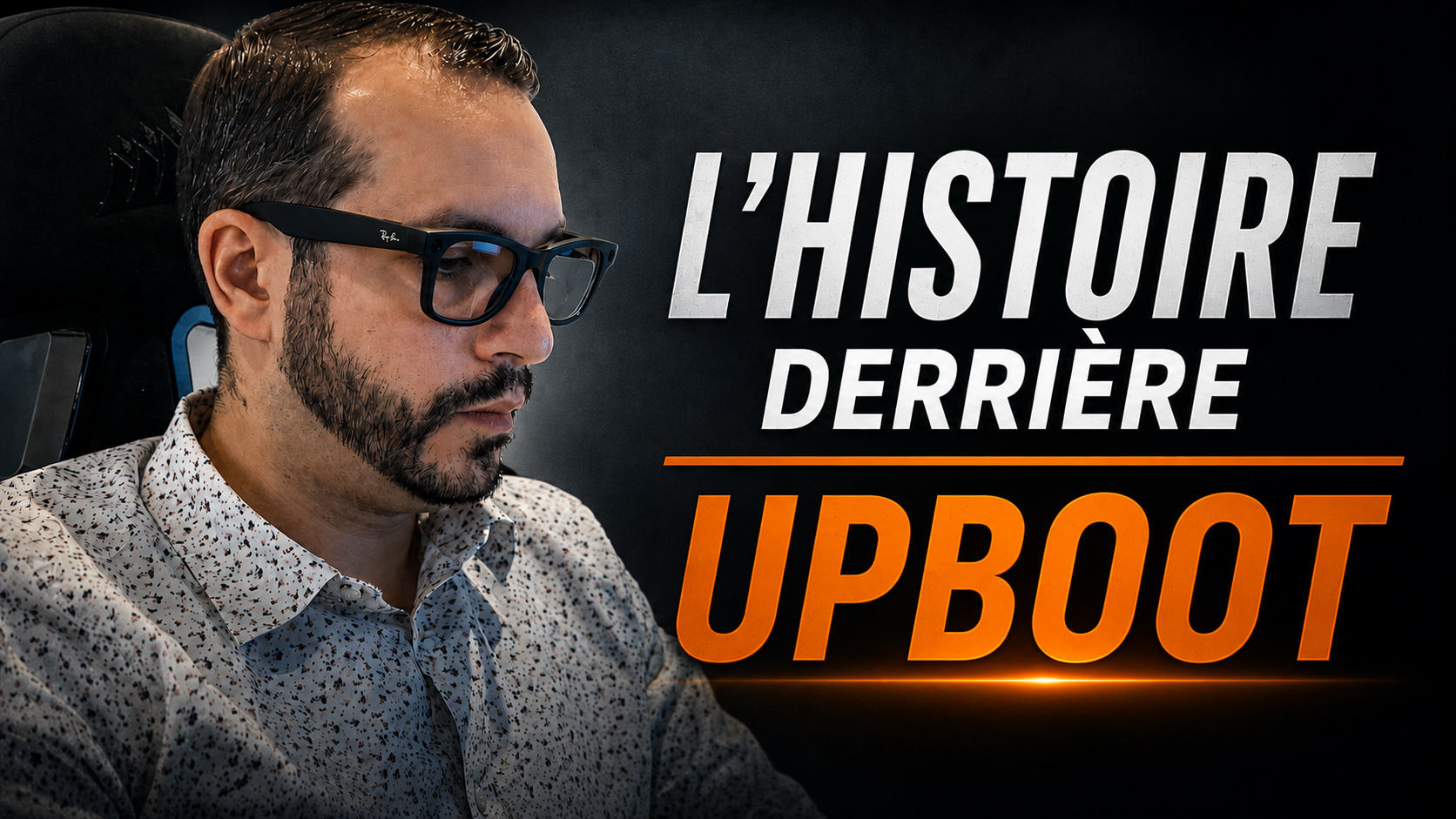 L&rsquo;histoire derrière UpBoot